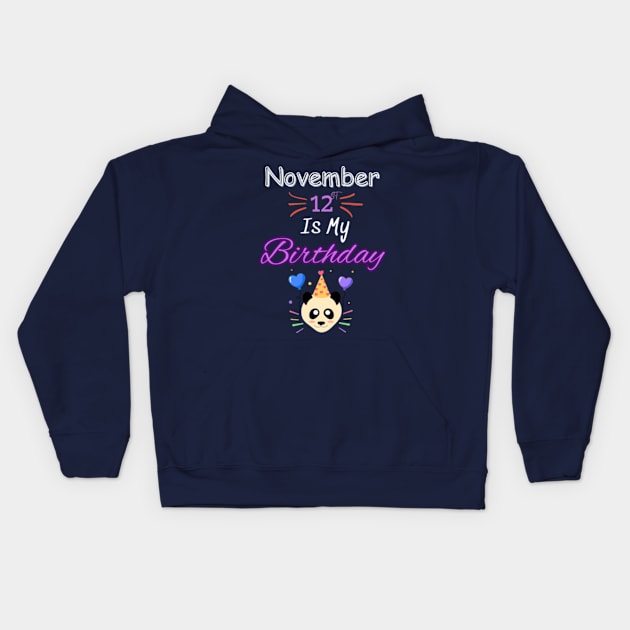 november 12 st is my birthday Kids Hoodie by Oasis Designs